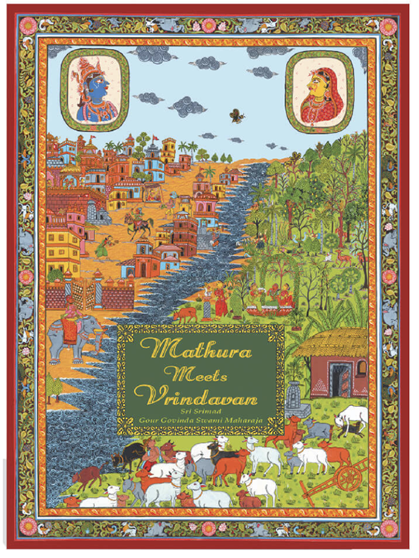 Mathura Meets Vrndavana – A Journey in Bhakti