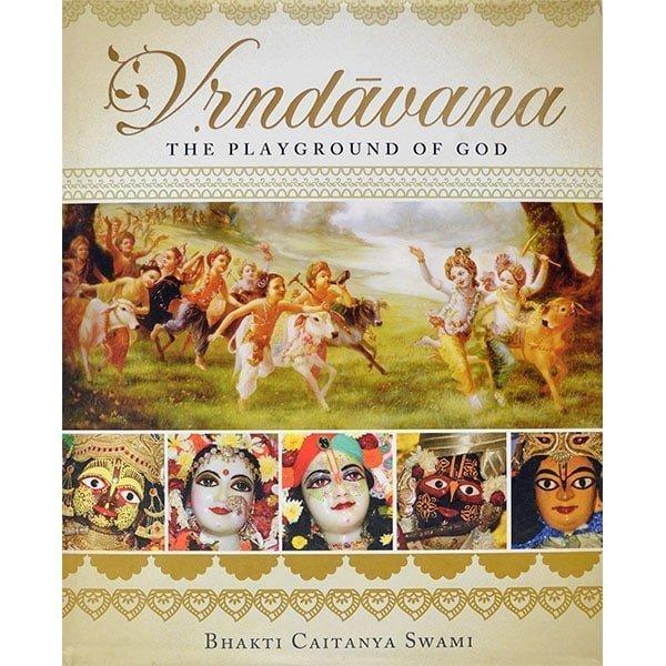 Vrindavan, The Playground of God Ebook (PDF) - Touchstone Media
