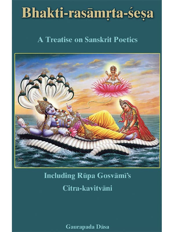 Bhakti-rasamrta-sesa: Unveiling the Essence of Poetry Ebook