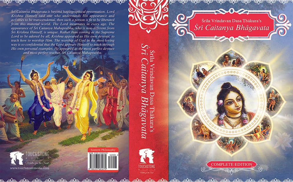 Sri Caitanya Bhagavat: The Complete Single Volume Edition - Discover the Transcendental Life and Teachings of Sri Caitanya Mahaprabhu