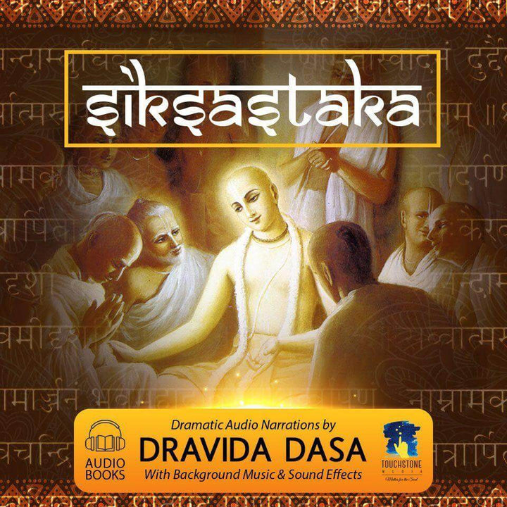 Siksastaka, Upadesamrta, and Isopanisad Narrations by Dravida Das - Touchstone Media