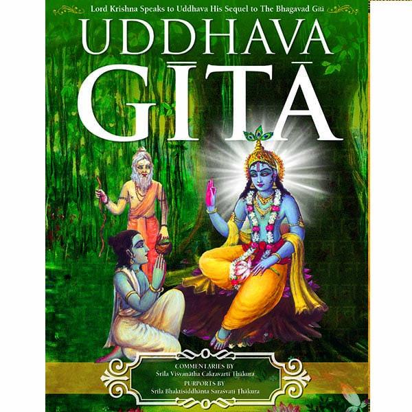 Uddhava Gita, Lord Krishna Speaks to Uddhava His Sequel to the Bhagavad-Gita - Touchstone Media